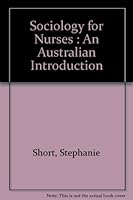 Sociology for Nurses; an Australian Introduction 0732945224 Book Cover