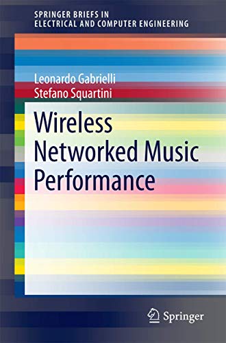 Wireless Networked Music Performance (SpringerBriefs in Electrical and Computer Engineering) view 2