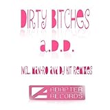  Dirty Bitches (DJ Kit Remix)