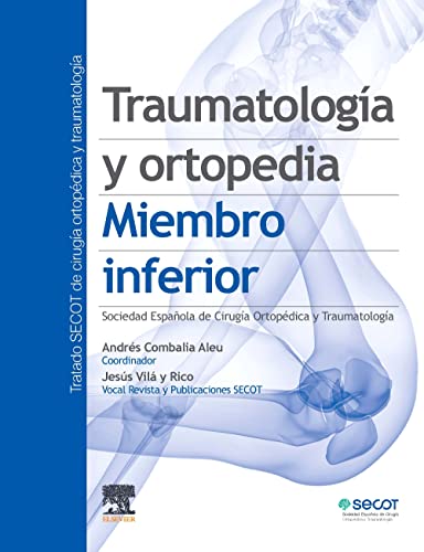 Traumatología y ortopedia. Miembro inferior
