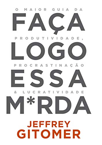 Faça Logo Essa Merda