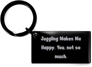Joke Juggling Keychain, Juggling Makes Me Happy. You, not so Much, for Friends, Present from, for Juggling