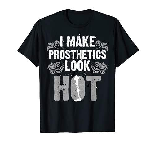 Funny I Make Prótesis Look Hot | Regalo Amputado de Discapacidad Camiseta