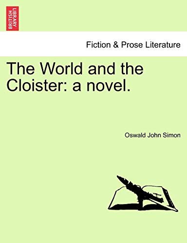 The World and the Cloister: A Novel.