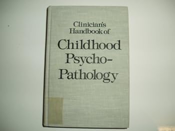 Hardcover Clinician's Handbook of Childhood Psychopathology Book
