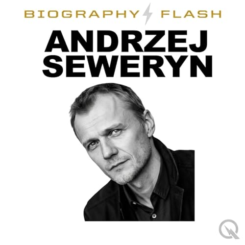 Couverture de Andrzej Seweryn - Biography Flash