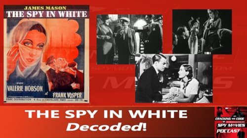 THE SPY IN WHITE - Decoded