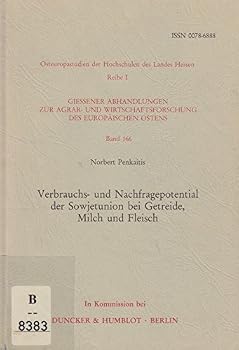 Paperback Verbrauchs- Und Nachfragepotential Der Sowjetunion Bei Getreide, Milch Und Fleisch [German] Book