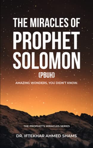 The Miracles Of Prophet Solomon (Pbuh): The Prophet’S Miracles Series