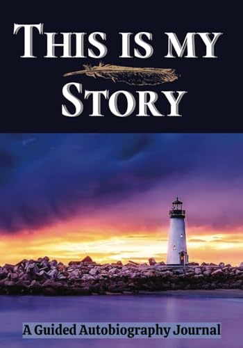 This Is My Story: A Guided Autobiography Journal with Thoughtful