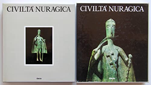 Civiltà Nuragica. Catalogo della mostra fatta a Milano nel 1985