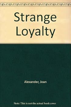 Hardcover Strange Loyalty Book