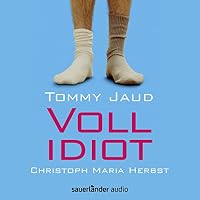 Vollidiot Hörbuch