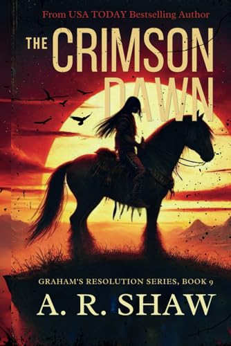 The Crimson Dawn: A Post-Apocalyptic Survival Fiction Thriller (Graham's Resolution) - image 1