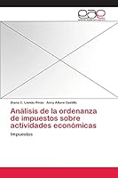 Analisis de La Ordenanza de Impuestos Sobre Actividades Economicas 3659047759 Book Cover