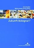 Zukunft Bologna!?: Gender und Nachhaltigkeit als Leitideen für eine neue Hochschulkultur