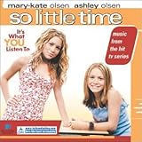 So Little Time by Mary-Kate Olsen & Ashley (2002-08-13)