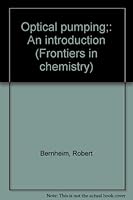 Optical pumping;: An introduction (Frontiers in chemistry) B0006BNQIQ Book Cover