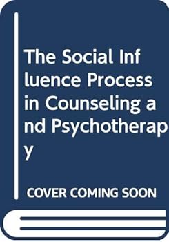 The Social Influence Process in Counseling and Psychotherapy