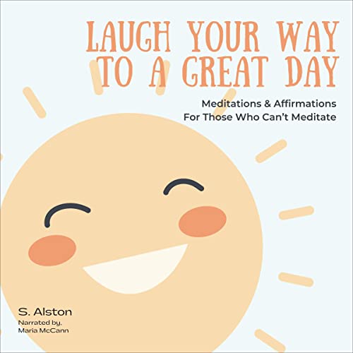 Laugh Your Way to a Great Day by S. Alston episode artwork