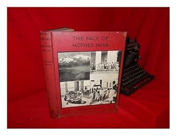Hardcover The Face of Mother India / by Katherine Mayo Book