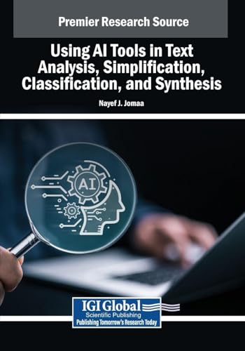 Managing Feedback: New Algorithms in 2025 3 Using AI Tools in Text Analysis, Simplification, Classification, and Synthesis (Premier Research Source)