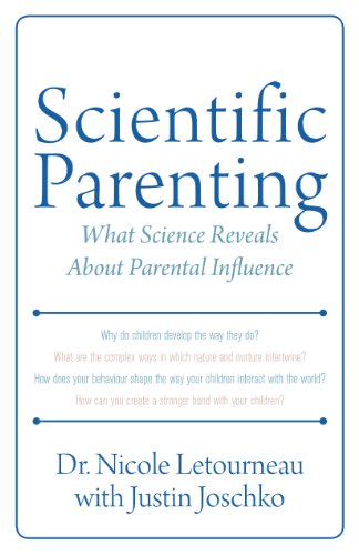 Scientific Parenting: What Science Reveals About Parental Influence (Scientific Parenting,