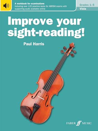Improve Your Sight-reading! Viola, Grade 1-5: A Workbook for Examinations (Faber Edition: Improve Your Sight-Reading)