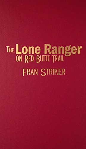 The Lone Ranger on Red Butte Trail 0891905022 Book Cover