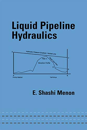 Liquid Pipeline Hydraulics (Mechanical Engineering (Marcel Dekker) Book 173)