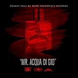 Mr. Aqua Di Gio [Explicit]
