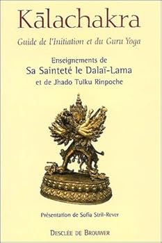 Paperback Kalachakra: Guide de l'initiation et du Guru Yoga [French] Book