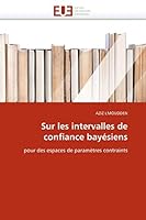 Sur Les Intervalles de Confiance Baya(c)Siens 6131568316 Book Cover