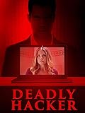 Deadly Hacker