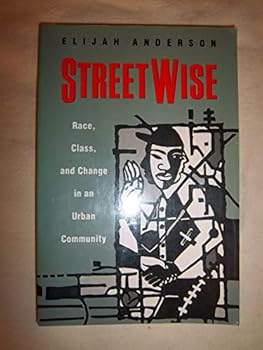 Paperback Streetwise: Race, Class, and Change in an Urban Community Book