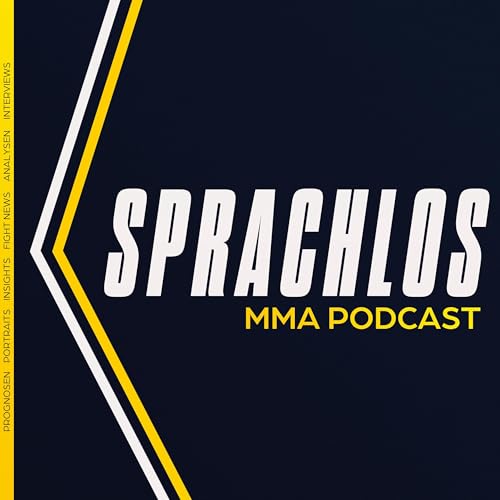 Sprachlos! - Das UFC und MMA Update Podcast Por KampfgeistMMA arte de portada
