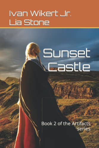 Sunset Castle: Book 2 of the Artifacts series