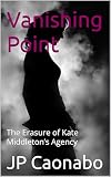 Vanishing Point: The Erasure of Kate Middleton’s Agency (Crown Briefs)