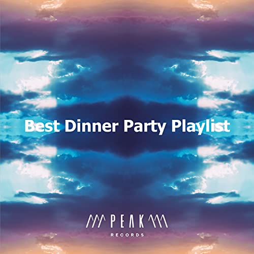 Spiele Best Dinner Party Playlist von Essential Dinner Party Background
