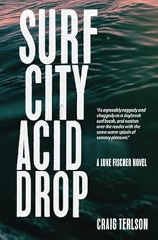 Surf City Acid Drop - Book #1 of the Luke Fischer