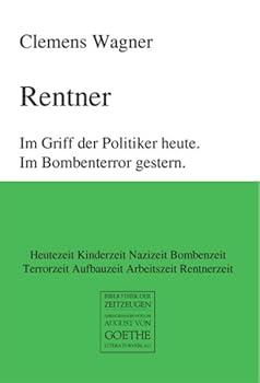 Paperback Rentner: Im Griff der Politiker heute. Im Bombenterror gestern (German Edition) [German] Book