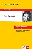 Klett Lektürehilfen - Franz Kafka, Der Proceß: Interpretationshilfe für Oberstufe und Abitur