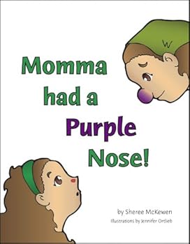 Paperback Momma had a Purple Nose Book