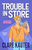 Trouble in Store (The Charlie Davies Mysteries Book 13)