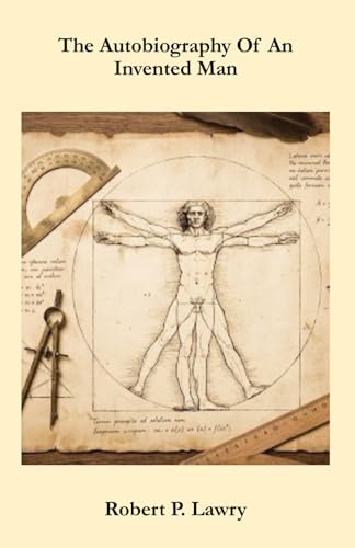 The Autobiography Of An Invented Man