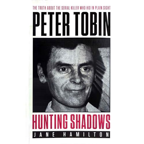 Peter Tobin: Hunting Shadows
