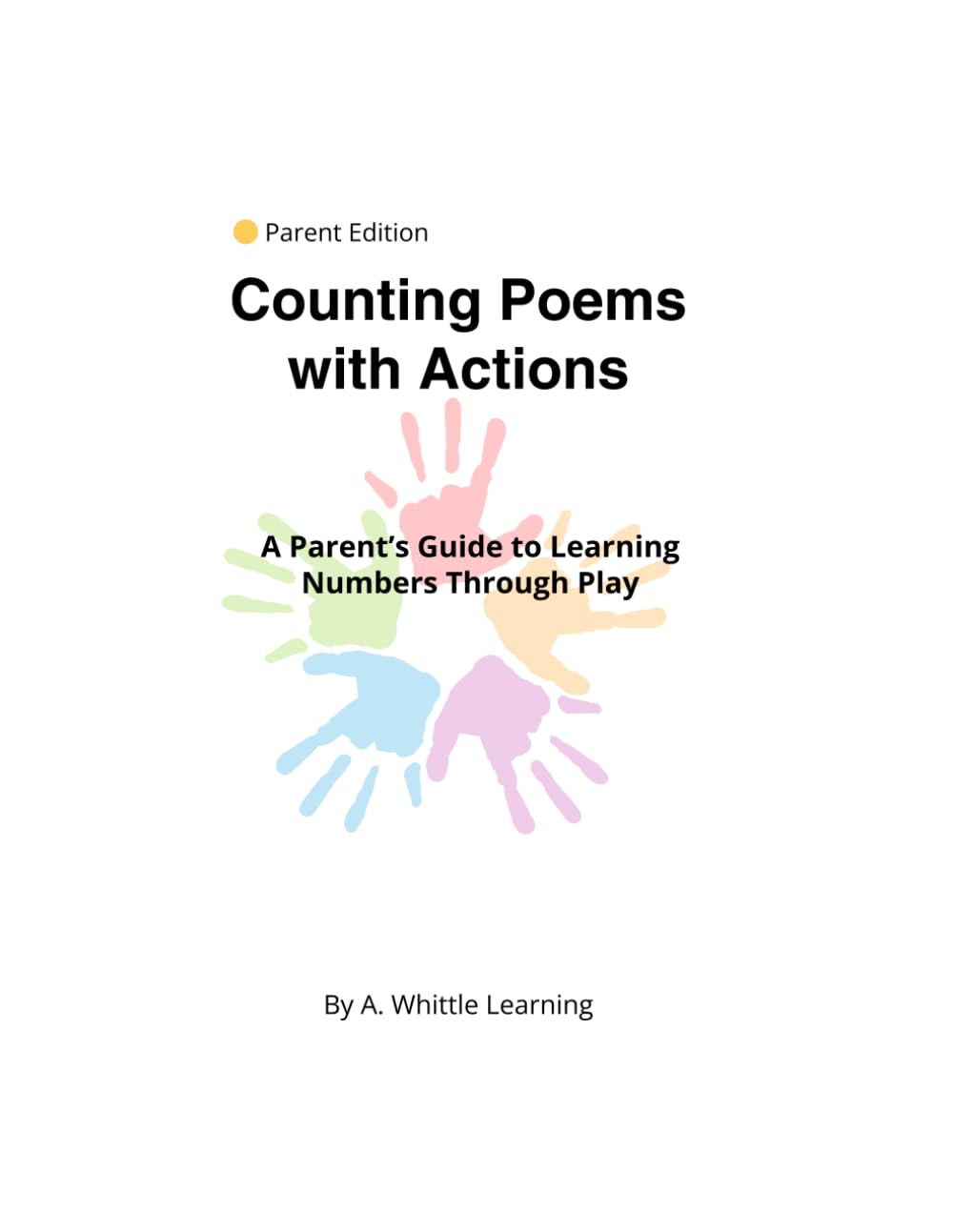 Counting Poems with Actions: A Parent’s Guide to Learning Numbers Through Play