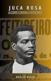 yucatan cartina  Juca Rosa: A Corte contra o Feiticeiro (Portuguese Edition)
