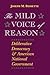 The Mild Voice of Reason: Deliberative Democracy and American National Government (American Politics and Political Economy Series)