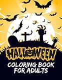 Halloween Coloring Book For Adults: Images vary in style and complexity, 50 Halloween themed coloring pages,